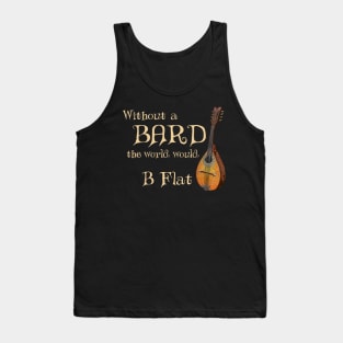 Bard Class RPG Tabletop Dungeons Party B Flat Lute Pun Tank Top